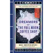 Dreamers of the Full Moon Coffee Shop