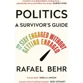 Politics- A Survivor's Guide