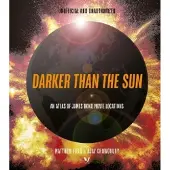 Darker Than the Sun- An Atlas of James Bond Movie Locations