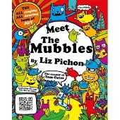 Meet the Mubbles
