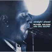 Ginza.se Nelson Oliver With Eric Dolphy: Straight Ahead