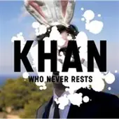 Ginza.se Khan: Who Never Rests