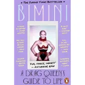 A Drag Queen's Guide to Life