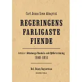 Regeringens farligaste fiende