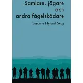 Samlare, jägare och andra fågelskådare