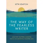 The Way of the Fearless Writer
