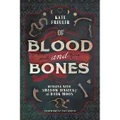Of Blood and Bones