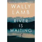 The River is Waiting