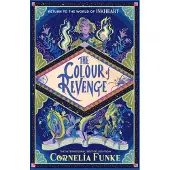 Inkheart 4: The Colour of Revenge HB