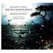 Ginza.se Kronos Quartet: The Sea Ranch Songs