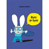 Bytt är bytt
