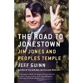Road to Jonestown - Jim Jones and Peoples Temple