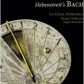 OUTHERE La Gioia Armonica: Hebenstreit's Bach