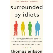 Surrounded by Idiots