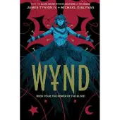 Wynd Book Four: The Power of the Blood