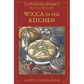 Cunningham's Encyclopedia of Wicca in the Kitchen