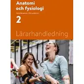 Anatomi och fysiologi 2, lärarhandledning