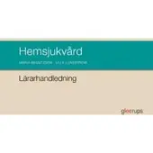 Hemsjukvård, Lärarhandledning