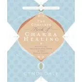 The Complete Book of Chakra Healing