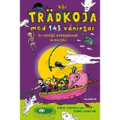 Vår trädkoja med 143 våningar : en ruskigt avkopplande semester