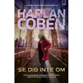 Se dig inte om