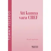 Att kunna vara chef