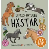 Upptäck naturen hästar - Pekbok!