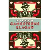 Gangsterns klagan