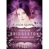 Familjen Bridgerton : vad hände sen?