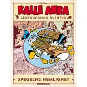 Kalle Anka legendariska äventyr. Spegelns hemlighet
