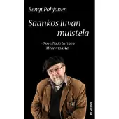 Saankos luvan muistela : novellia ja tarinaa Meänmaasta -