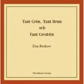 Tant Grön, Tant Brun och Tant Gredelin