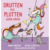 Drutten och Plutten leker cirkus
