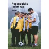 Pedagogiskt ledarskap Elevbok 2:a uppl