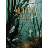 Skogens systrar : trilogin