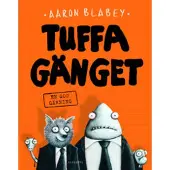 Tuffa gänget. En god gärning