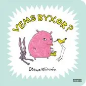 Vems byxor?