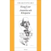 Kung Lear / Antonius och Kleopatra