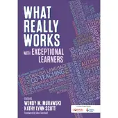 What Really Works With Exceptional Learners
