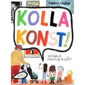 Kolla konst! : en dag på Moderna Museet
