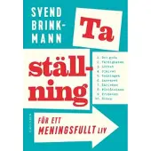 Ta ställning för ett meningsfullt liv