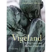 Vigeland - The Power and Feeling of Sculpture