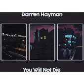 Ginza.se Hayman Darren: You Will Not Die
