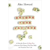 Decode Your Fatigue