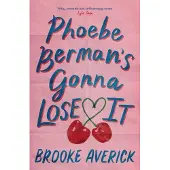 Phoebe Berman's Gonna Lose It