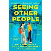 Seeing Other People