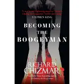 Becoming the Boogeyman