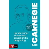 Hur du vinner vänner och påverkar din omgivning