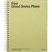 Five Good Swiss Plans (häftad, eng)