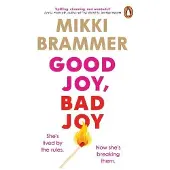Good Joy, Bad Joy